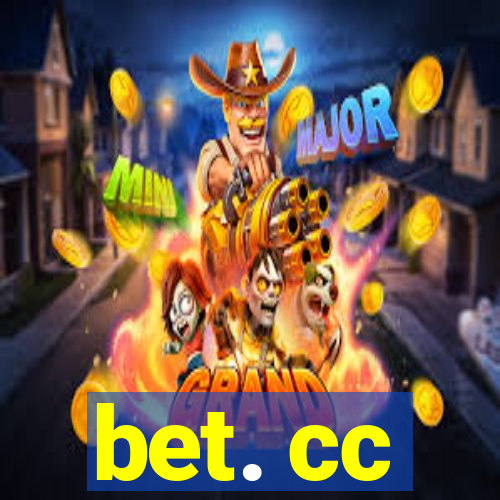 bet. cc